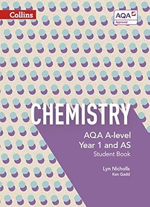 Imagen del vendedor de AQA A Level Chemistry Year 1 and AS Student Book (Collins AQA A Level Science) a la venta por WeBuyBooks 2