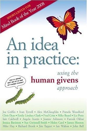 Seller image for An Idea in Practice: Using the Human Givens Approach for sale by WeBuyBooks