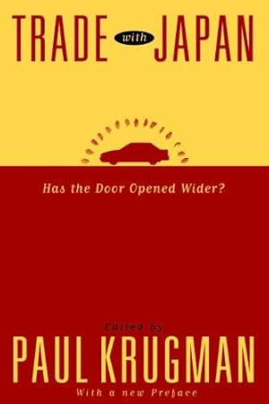 Seller image for Trade with Japan: Has the Door Opened Wider? (NBER-Project Reports) for sale by WeBuyBooks