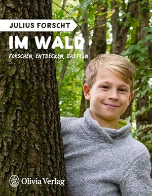 Image du vendeur pour Julius forscht - Im Wald Forschen, Entdecken, Basteln mis en vente par primatexxt Buchversand