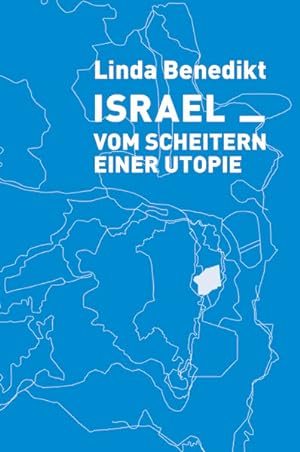 Seller image for Israel - vom Scheitern einer Utopie for sale by primatexxt Buchversand