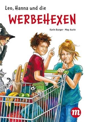 Leo, Hanna & die Werbehexen