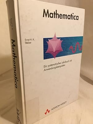 Bild des Verkufers fr Mathematica: Ein systematisches Lehrbuch mit Anwendungsbeispielen. zum Verkauf von Versandantiquariat Waffel-Schrder