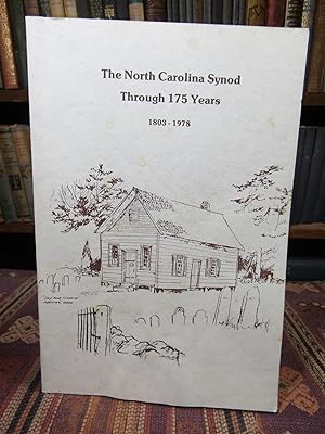 The North Carolina Synod Through 175 Years (1803 - 1978)