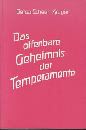 Seller image for Das offenbare Geheimnis der Temperamente Studien zu einem vertieften Verstndnis der Temperamentskunde Rudolf Steiners (beiliegend 12 Farbtafeln) for sale by Versandantiquariat Sylvia Laue