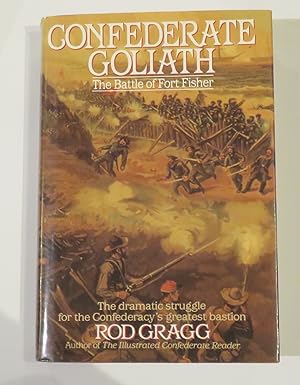 Image du vendeur pour Confederate Goliath: The Battle of Fort Fisher mis en vente par St Marys Books And Prints