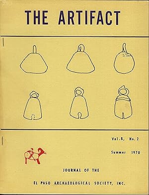 The Artifact: Journal of the El Paso Archaeological Society Vol. 8, No. 2. Summer 1970, including...