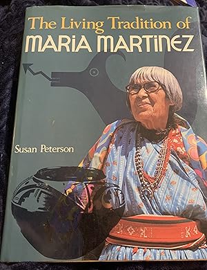 Imagen del vendedor de The living tradition of Maria Martinez a la venta por Manitou Books