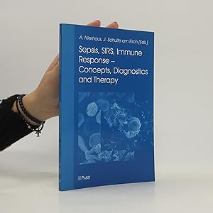 Bild des Verkufers fr Sepsis, SIRS, Immune Response - Concepts, Diagnostics and Therapy zum Verkauf von Bookbot