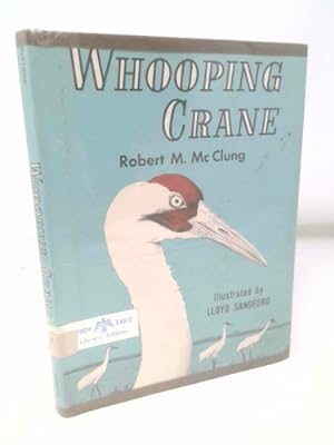 Bild des Verkufers fr Whooping Crane zum Verkauf von ThriftBooksVintage