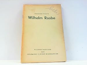 Seller image for Wilhelm Raabe. (= Feldpostausgabe von Colemans kleinen Biographien ,Heft 63). for sale by Antiquariat Ehbrecht - Preis inkl. MwSt.
