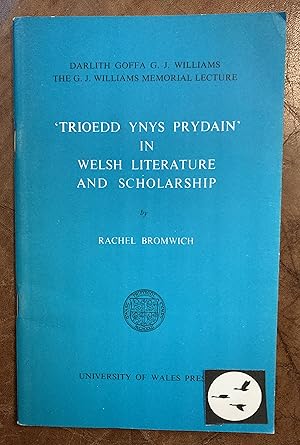 Seller image for Trioedd Ynys Prydain In Welsh Literature And Scholarship for sale by Three Geese in Flight Celtic Books