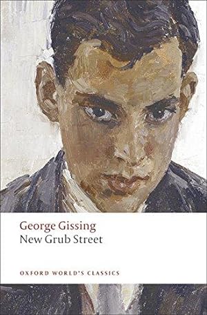 Seller image for New Grub Street (Oxford World's Classics) for sale by WeBuyBooks