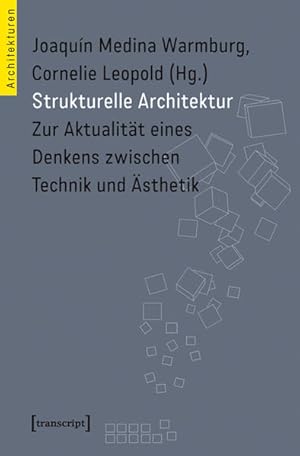 Bild des Verkufers fr Strukturelle Architektur Zur Aktualitt eines Denkens zwischen Technik und sthetik zum Verkauf von Bunt Buchhandlung GmbH