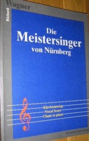 Image du vendeur pour Die Meistersinger von Nrnberg Vollstndiger Kavierauszug von Karl Tausig, mis en vente par Gabis Bcherlager