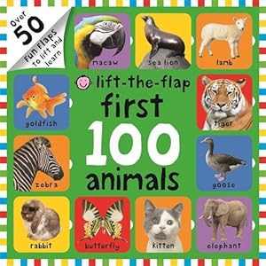 Image du vendeur pour First 100 Animals: First 100 Lift the Flap (First 100 Board Books) mis en vente par WeBuyBooks