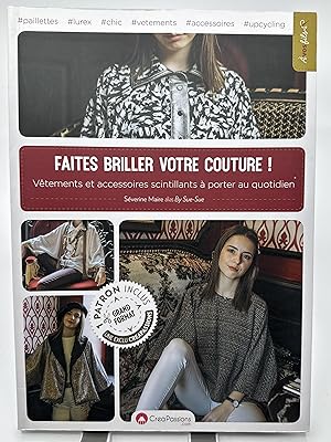 Seller image for Faites briller votre couture - Vtements et accessoires scintillants  porter au quotidien for sale by Lioudalivre