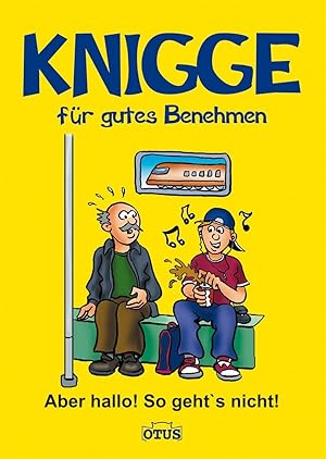 Bild des Verkufers fr Aber hallo! So geht's nicht! Kinder-Knigge fr gutes Benehmen zum Verkauf von Gabis Bcherlager