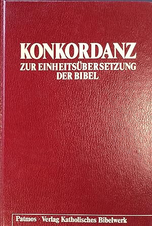 Bild des Verkufers fr Konkordanz zur Einheitsbersetzung der Bibel. zum Verkauf von books4less (Versandantiquariat Petra Gros GmbH & Co. KG)