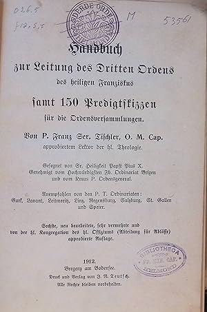 Bild des Verkufers fr Handbuch zur Leitung des Dritten Ordens des heiligen Franziskus samt 150. Predigtskizzen fr die Ordensversammlungen. zum Verkauf von books4less (Versandantiquariat Petra Gros GmbH & Co. KG)