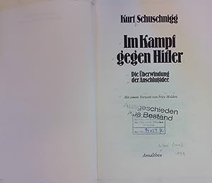 Image du vendeur pour Im Kampf gegen Hitler : d. berwindung d. Anschlussidee. mis en vente par books4less (Versandantiquariat Petra Gros GmbH & Co. KG)