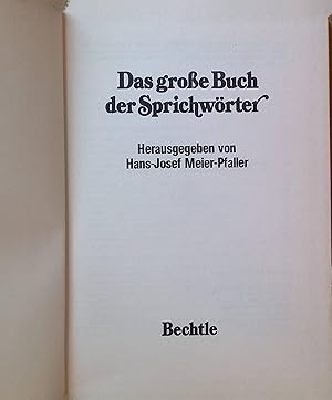 Bild des Verkufers fr Das grosse Buch der Sprichwrter. zum Verkauf von books4less (Versandantiquariat Petra Gros GmbH & Co. KG)