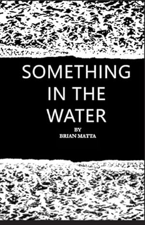 Seller image for Something in the Water for sale by AHA-BUCH GmbH