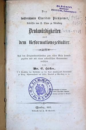 Bild des Verkufers fr Der hochberhmten Charitas Pirkheimer, Aebtissin von S. Clara zu Nrnberg Denkwrdigkeiten aus dem Reformationszeitalter. Aus den Originalhandschriften zum ersten Male herausgegeben und mit einem urkundlichen Commentare versehen. zum Verkauf von books4less (Versandantiquariat Petra Gros GmbH & Co. KG)