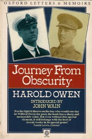 Bild des Verkufers fr Journey from Obscurity: Wilfred Owen, 1893-1919 (Oxford paperbacks - Oxford letters & memoirs) zum Verkauf von WeBuyBooks