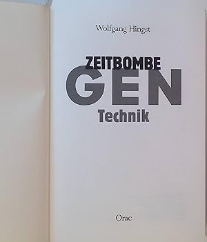 Zeitbombe Gen-Technik.