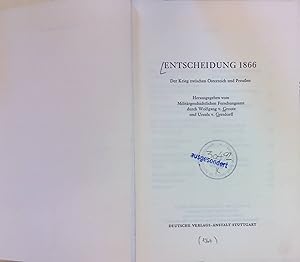 Seller image for Entscheidung 1866 : Der Krieg zwischen sterreich u. Preussen. for sale by books4less (Versandantiquariat Petra Gros GmbH & Co. KG)