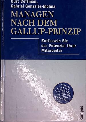 Seller image for Managen nach dem Gallup-Prinzip : entfesseln Sie das Potenzial Ihrer Mitarbeiter. for sale by books4less (Versandantiquariat Petra Gros GmbH & Co. KG)