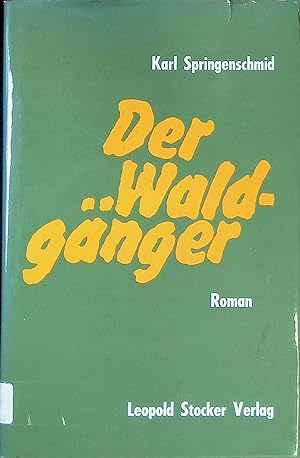 Bild des Verkufers fr Der Waldgnger. zum Verkauf von books4less (Versandantiquariat Petra Gros GmbH & Co. KG)