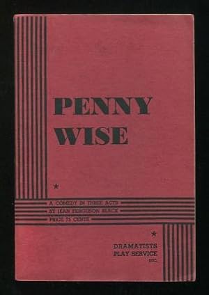 Seller image for Penny Wise; a comedy in three acts for sale by ReadInk, ABAA/IOBA
