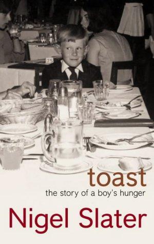 Bild des Verkufers fr Toast: The Story of a Boy's Hunger zum Verkauf von WeBuyBooks
