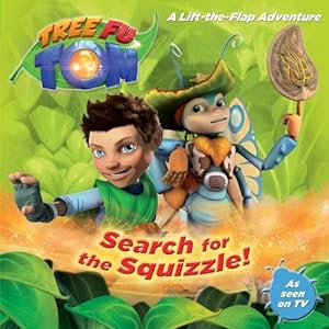 Imagen del vendedor de Tree Fu Tom: Search for the Squizzle!: A Lift-The-Flap Adventure a la venta por WeBuyBooks