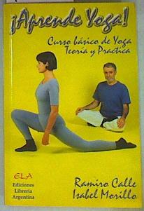 Imagen del vendedor de Aprende yoga Curso bsico de yoga, en teora y prctica a la venta por Almacen de los Libros Olvidados