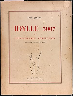 Idylle 3007 ou L'intolérable perfection