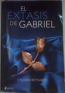 Seller image for El xtasis de Gabriel for sale by Almacen de los Libros Olvidados