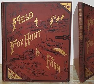 Bild des Verkufers fr THE FIELD, THE FOX HUNT & THE FARM. Contents: The Little Sportsman's Alphabet; The Farm Yard Hunt; A Country Holiday. zum Verkauf von Roger Middleton P.B.F.A.