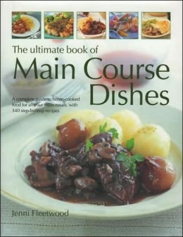 Bild des Verkufers fr Title: The Ultimate Book Of Main Course Dishes zum Verkauf von WeBuyBooks