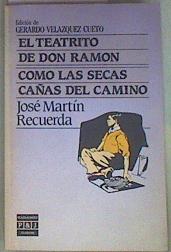 Imagen del vendedor de Teatrito de don Ramn, el y Como las secas caas del camino a la venta por Almacen de los Libros Olvidados