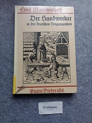 Immagine del venditore per Der Handwerker in der deutschen Vergangenheit. Stnde und Znfte im Wandel der Zeit. venduto da Druckwaren Antiquariat