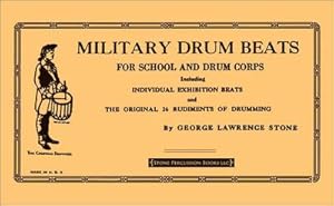 Image du vendeur pour Military Drum Beats for schooland drum corps, incl. individual : exhibition beats. mis en vente par Smartbuy