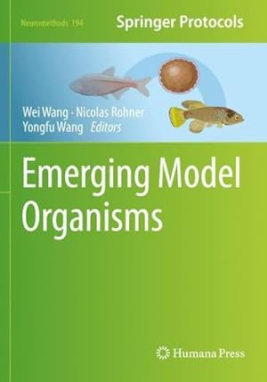 Image du vendeur pour Emerging Model Organisms (Neuromethods, 194) [Paperback ] mis en vente par booksXpress