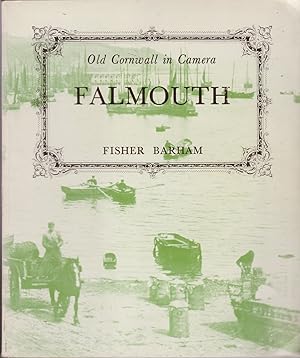 Seller image for Old Cornwall in Camera - Falmouth for sale by timkcbooks (Member of Booksellers Association)