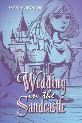 Seller image for Wedding in the Sandcastle by Rohani, Sayed H. [Paperback ] for sale by booksXpress