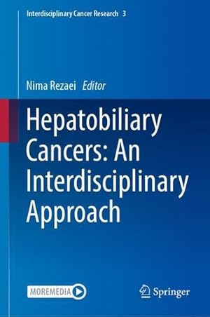 Seller image for Hepatobiliary Cancers: An Interdisciplinary Approach: An Interdisciplinary Approach (Interdisciplinary Cancer Research, 3) [Hardcover ] for sale by booksXpress