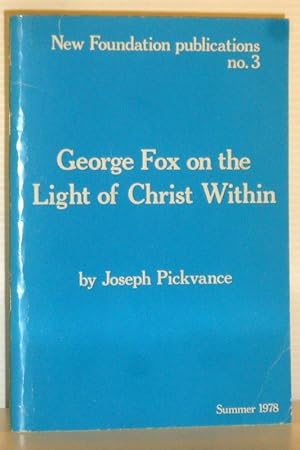 George Fox on the Light of Christ Within (SIGNED COPY)