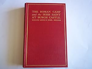 Bild des Verkufers fr The Roman Camp and the Irish Saint at Burgh Castle. With Local History. zum Verkauf von Carmarthenshire Rare Books